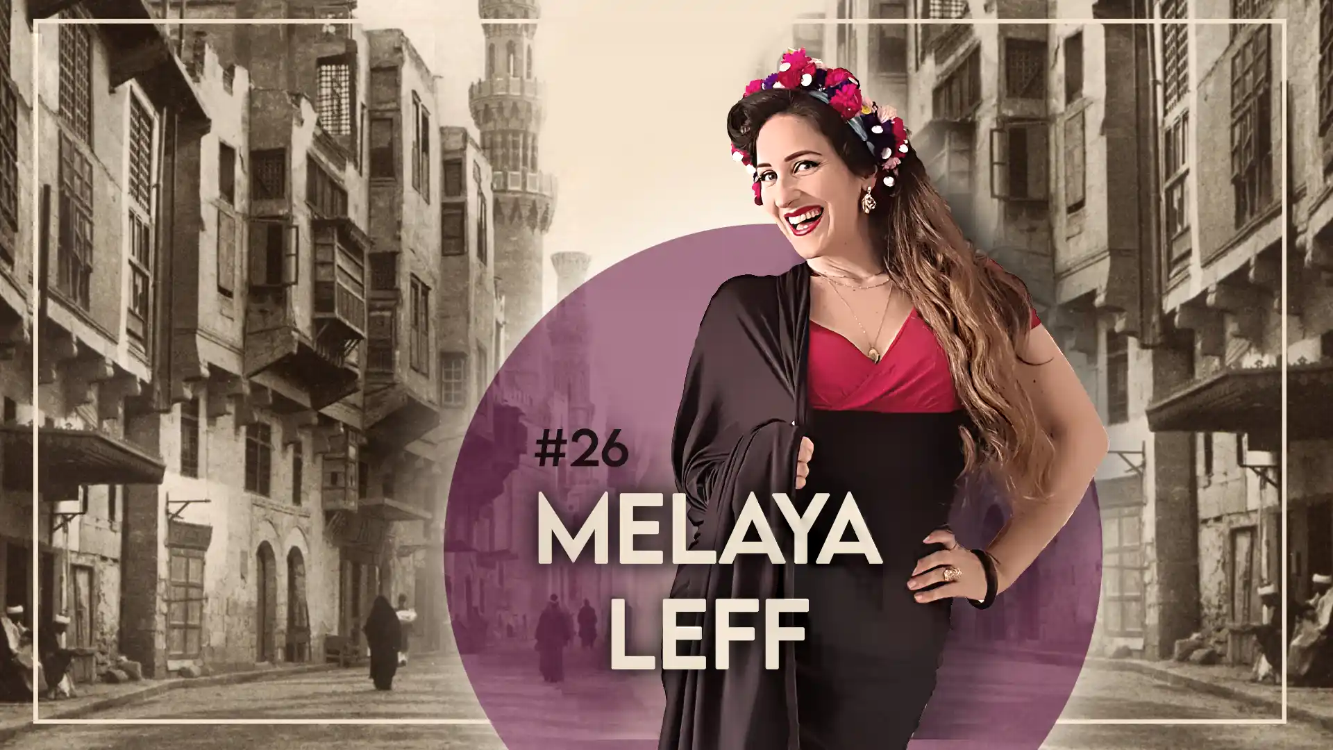 Cours 26 : Melaya leff